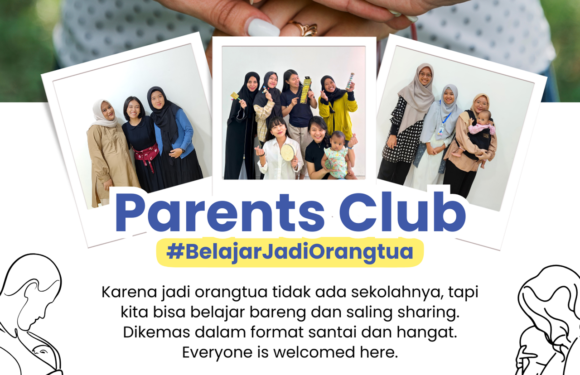 Parents Club Tumbuhbersama: Ruang Kolaborasi Orang Tua